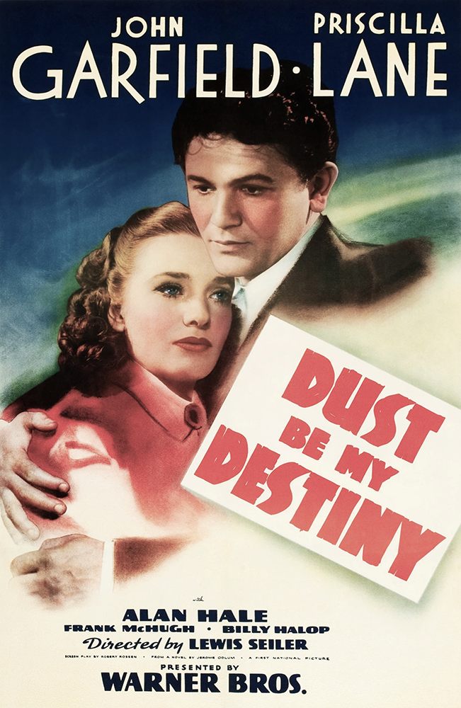 Dust Be My Destiny (1939)